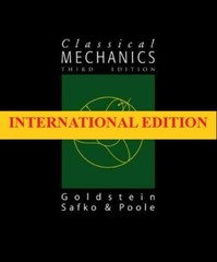 FAST SHIP – Classical Mechanics by Goldstein, 3RD INTERNATIONAL EDITION