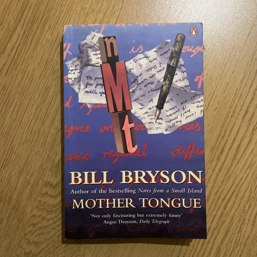 Mother Tongue: The English Language by Bill Bryson (Paperback, 1991)
