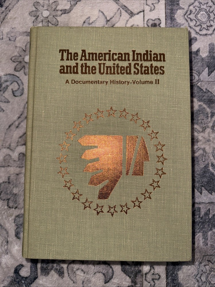 The American Indian and the United StatesA Documentary History-Volume II