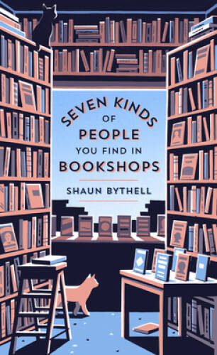 Seven Kinds of People You Find in Bookshops – Hardcover – VERY GOOD