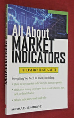 All about Market Indicators by Michael Sincere (2010, Trade Paperback) NEW