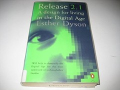 Release 2.1: a Design for Living in t…, Dyson, Esther