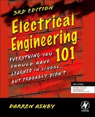 Electrical Engineering 101: Everything You Should Have Learned in School…but P