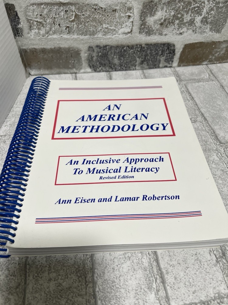An American Methodology : An Inclusive Approach to Musical Literacy (Revised)