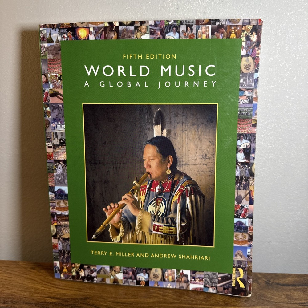 World Music: a Global Journey : A Global Journey by Terry E. Miller