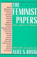 The Feminist Papers: From Adams to de Beauvoir