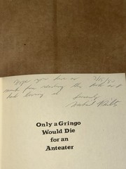 1980 Only a Gringo Would Die for an Anteater By Michael Milts Inscribed HC + DJ