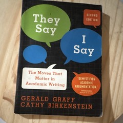 They Say / I Say Second Edition Graff Birkenstein Academic Writing Paperback