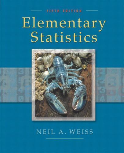 Elementary Statistics (5th Edition) by Neil A. Weiss