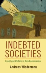 Indebted Societies: Credit and Welfare in Rich Democracies (Cambridge Studies in