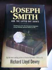 “Joseph Smith & The Latter-Day Saints” Richard Lloyd Dewey, Vol 1 HB 1st Ed 846p