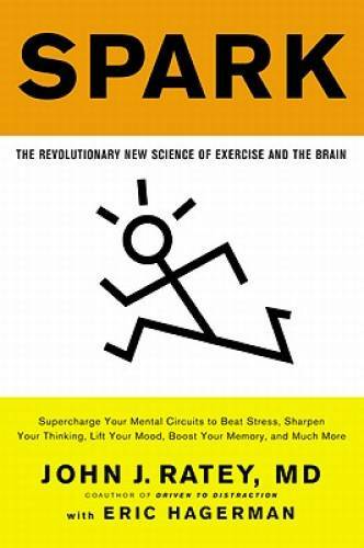 Spark: The Revolutionary New Science of Exercise and the Brain – VERY GOOD