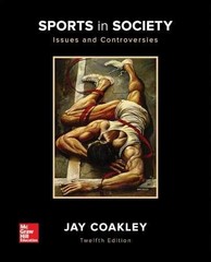 Sports in Society: Issues and – Paperback, by Coakley Jay – Acceptable