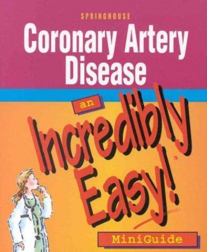 Coronary Artery Disease: An Incredibly Ea- 9781582550138, Springhouse, paperback