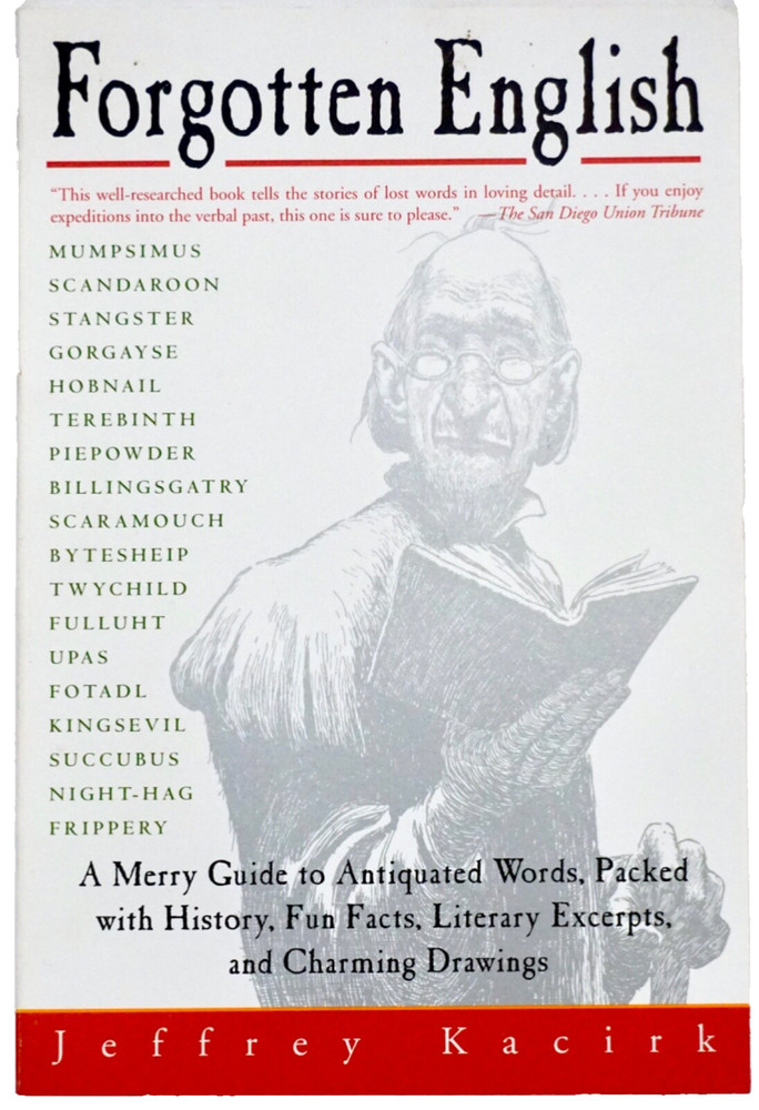 Forgotten English by Jeffrey Kacirk, 1999 First Quill Edition, Trade Paperback