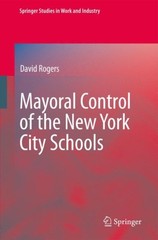 Rogers – Mayoral Control of the New York City Schools – New hardback o – X555z