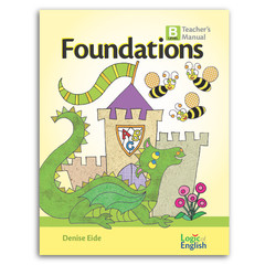 FOUNDATIONS – LEVEL B, Teacher’s Manual by Logic of English *Very Gently Used*