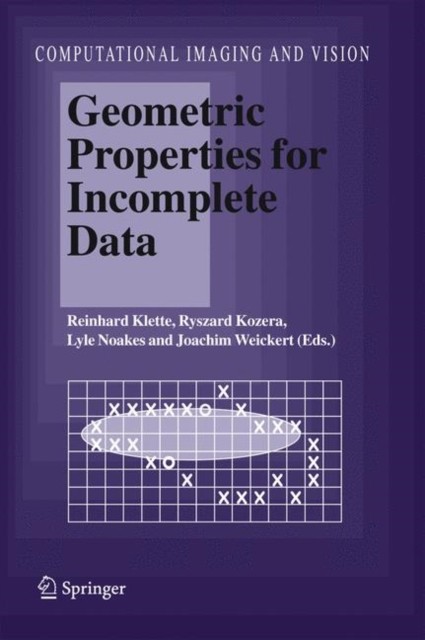Klette – Geometric Properties for Incomplete Data – New paperback or s – X555z
