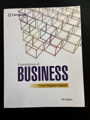 Foundations of Business by Jack R. Kapoor, William M. Pride and Robert J. Hughes