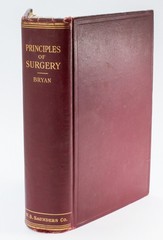 Vintage Medical Surgical Book w Pictures Principles of Surgery W A Bryan 1913