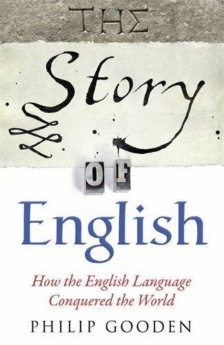The Story of English: How the English language co… by Gooden, Philip Paperback