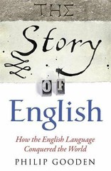 The Story of English: How the English language co… by Gooden, Philip Paperback