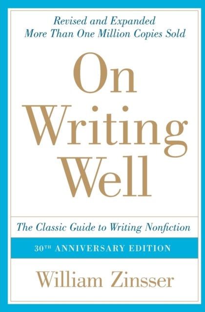 On Writing Well by William Zinsser PAPERBACK 9780060891541