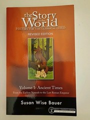 Story of the World Ser.: Story of the World: History for the Classical Child,…