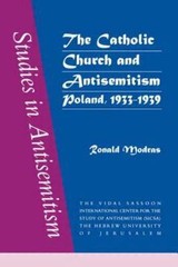 Catholic Church and Antisemitism by Ronald Modras (2000, Uk-B Format Paperback)