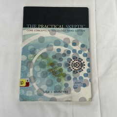 The Practical Skeptic: Readings in Sociology by Lisa J. McIntyre Third Edition