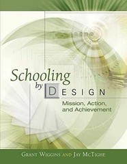 Schooling by Design: Mission, – Paperback, by Jay McTighe; Grant – Acceptable