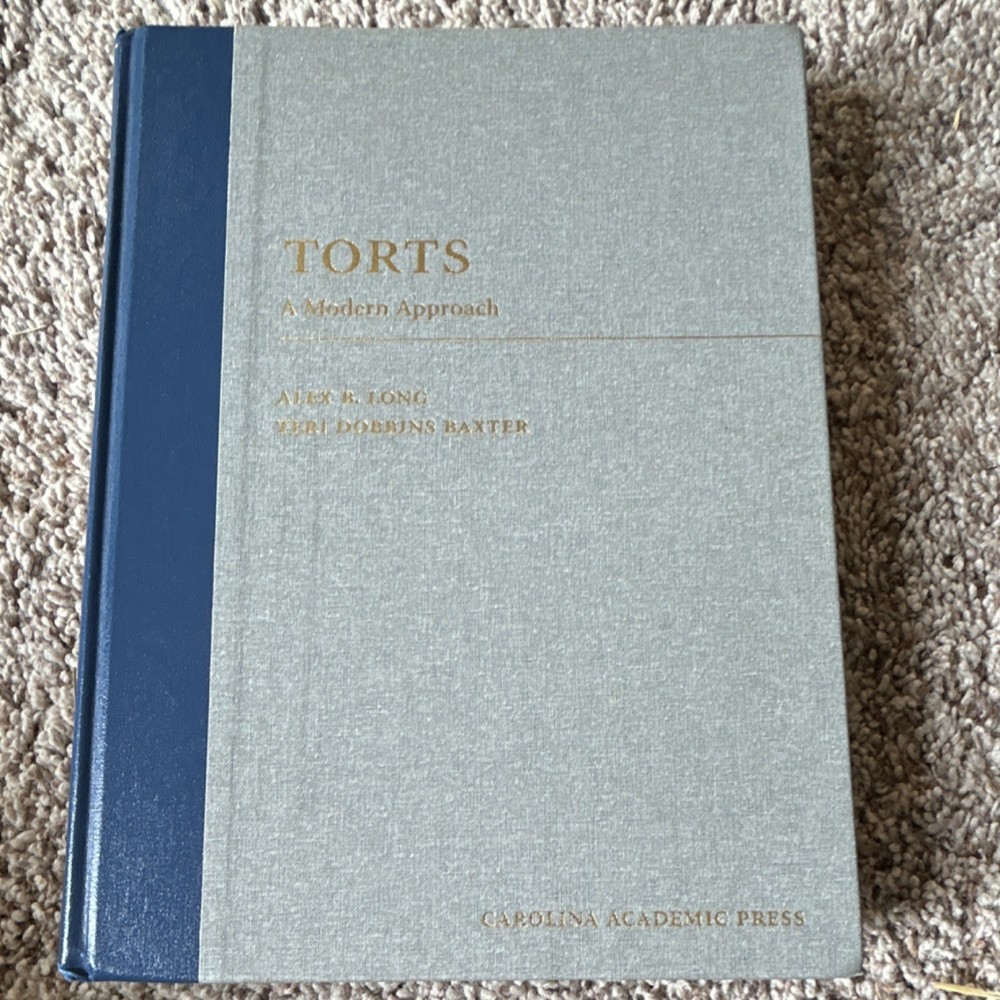 Carolina Academic Press Torts: A Modern Approach Long & Baxter Hardcover 2020