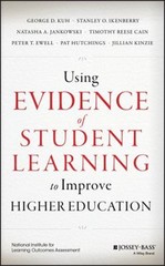 Using Evidence of Student Learning to Improve Higher Education Ha