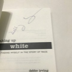 Softcover: Memoir: Waking up White by Debby Irving Ex-lib