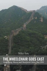 THE WHEELCHAIR GOES EAST Hong Kong, Macau and Mainland China: May 2018, Brand…