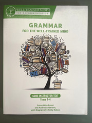 Grammar for the Well-Trained Mind – Paperback, by Bauer Susan Wise; – Very Good