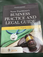 Nurse Practitioner’s Business Practice and Legal Guide by Carolyn Buppert