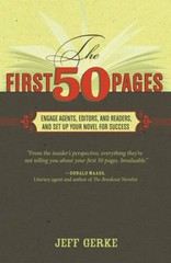 The First 50 Pages: Engage Agents, Editors and Readers, and Set Your – VERY GOOD