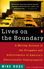 Lives on the Boundary – Paperback By Rose, Mike – GOOD