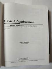 Fiscal Administration EIGHTH Edition- Hardcover -Mikesell – Very Good Used 2011