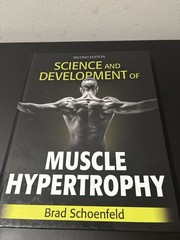 Science and Development of Muscle Hypertrophy by Brad J. Schoenfeld (Hardcover)
