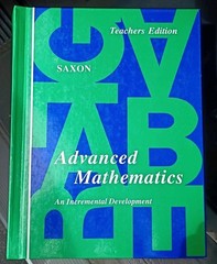 Advanced Mathematics An Incremental Development John H. Saxon Teacher’s Edition