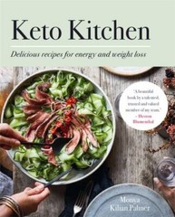 Keto Kitchen: Delicious recipes for energy and weight loss by