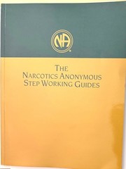 The Narcotics Anonymous Step Working Guides