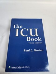 The ICU Book by PhD Marino, Paul L, MD: New