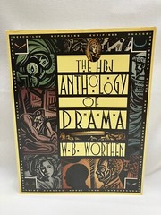 The HBJ Anthology of Drama WB Worthen 1993 Harcourt Brace Paperback