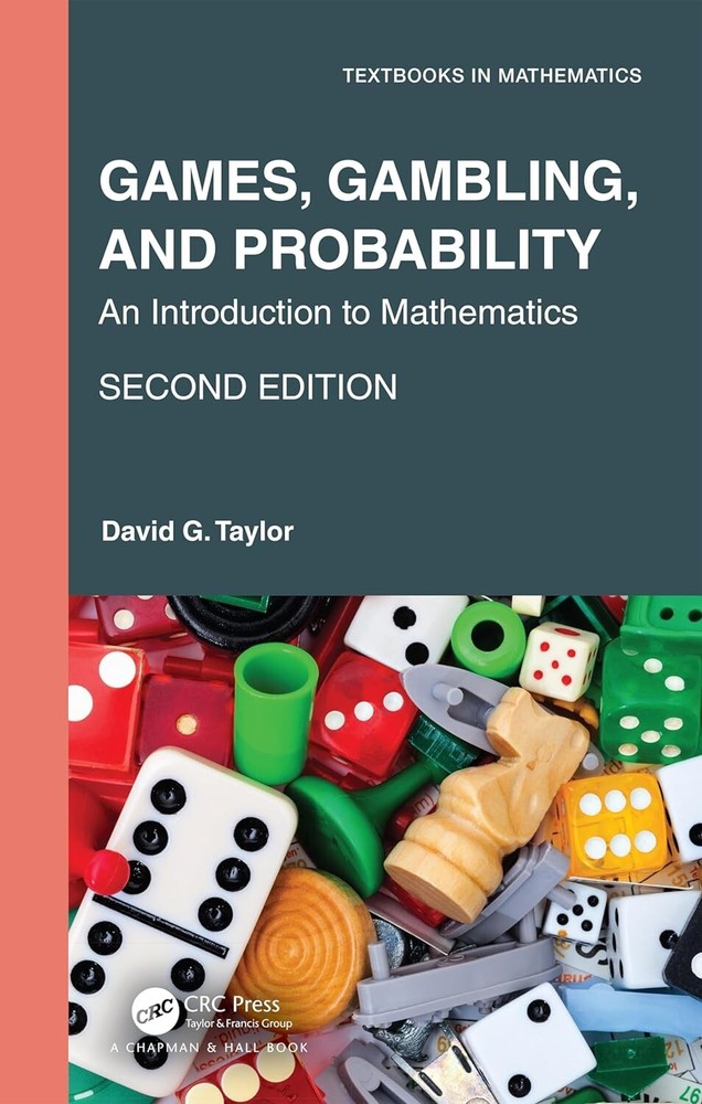 Games Gambling and Probability – An Introduction to Mathematics (Second Edition)