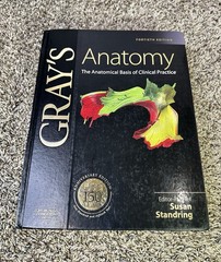 Gray’s Anatomy: The Anatomical Basis Of Clinical Pratice ~ 150 Year 40th Ed.