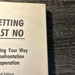 Getting Past No : Negotiating in Difficult Situations by William Ury (1993,…