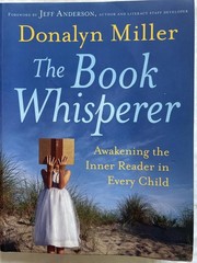 BOOK WHISPERER Awakening The Inner Reader Every Child Donalyn Millerand 1st Ed
